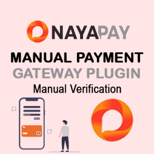 NayaPay Manual Wordpress Woocommerce Plugin